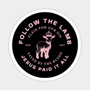 Follow the Lamb - Pink, Unisex Christian Cotton T-Shirt, Stylish Pink Imagery, Trendy Spiritual Shirt, Christian Apparel, Comy, Soft Magnet